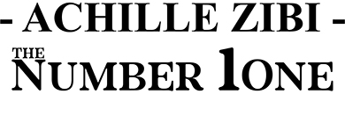 ACHILLE ZIBI - THE NUMBER 1ONE - INTERNATIONAL